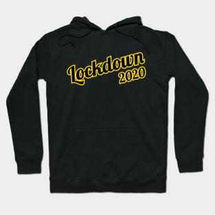 Lockdown 2020 Hoodie